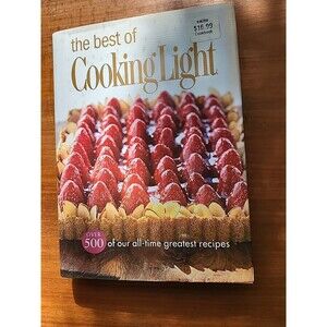 The Best of Cooking Light Over 500 Greatest Recipes HCDJ 8th print 2006
